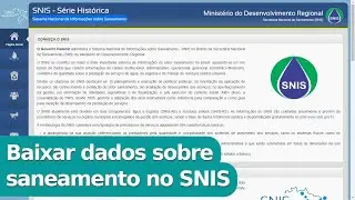 Baixar dados sobre saneamento no Sistema Nacional de Informa&ccedil;&otilde;es sobre Saneamento (SNIS)