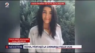 NEWSTIME (05.07.2023) - Mama partasa la chinurile fiului ucis!