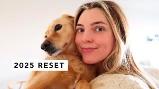 How I'm Resetting for 2025 | Est&eacute;e Lalonde