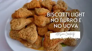 BISCOTTI LIGHT | Ricetta facile | Morbidi e gustosi | AleSimo Creativity