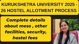 KURUKSHETRA UNIVERSITY 2025 - 26 SESSION HOSTEL ALLOTMENT PROCESS COMPLETE DETAILS 💯✅#kukuniversity