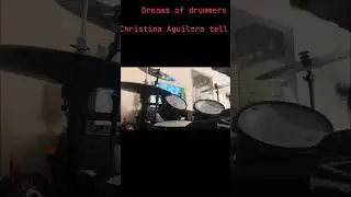 Dreams of drummers 🥁 tell me drum cover Christina Aguilera &p . 
