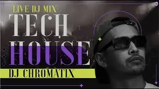 Real Djing by Dj Chromatix part 183 (TECH HOUSE) #techhouse #dj #DjChromatix #housemusic