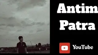Antim Patra  [. OFFICIAL MUSIC VIDEO] 