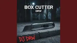 Box Cutter DRW