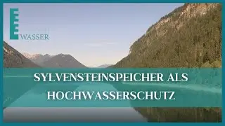 Sylvensteinspeicher als Hochwasserschutz