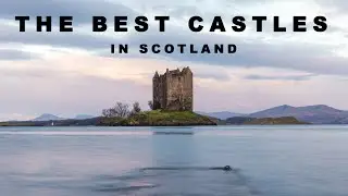 The BEST CASTLES in SCOTLAND
