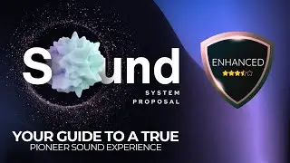 Pioneer Sound System Proposal - 'Enhanced' Audio Grade