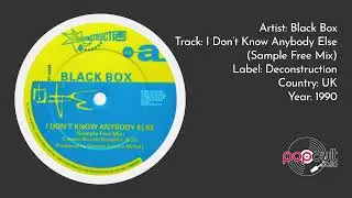 Black Box - I Don't Know Anybody Else (Sample Free Mix)