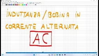 bobina, induttanza in corrente alternata