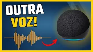 Como Mudar a Voz da Alexa