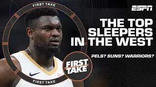 Pelicans? Suns? Warriors? 🤔 TOP SLEEPERS in the West with Perk, Austin Rivers & Windy | First Take