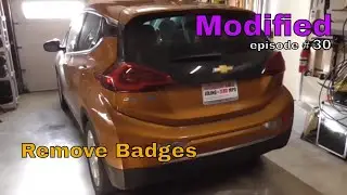 Chevy Bolt - Remove Badges - Modified - episode # 30