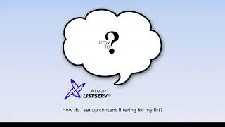 How to set up content filtering in LISTSERV&reg;