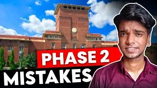 CSAS Phase 2 Mistakes | Delhi University Form Reject !