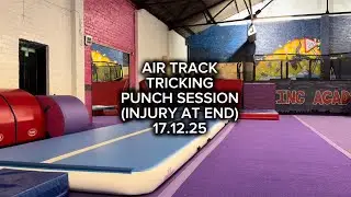 Air Track Tricking 17.12.25 | Punch Tricks (Injury ending) #tricking #vlog 