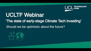 Should we be optimistic about the future? - UCLTF Climate Tech Webinar