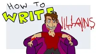 How to Write Villains