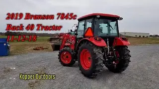 New Branson 7845c farm tractor SOLD for homestead! Lets check it out! 11-12-18