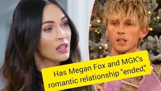 Has Megan Fox and MGK's romantic relationship 