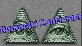 Illuminati Confirmed Sound Effect  Song