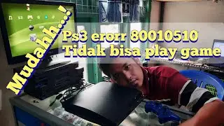 Servis ps3|| erorr code 80010510||tidak bisa masuk ke game