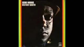 EDDIE HARRIS - INSTANT DEATH FULL ALBUM (1972)