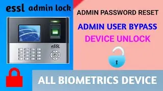 essl device unlock kaise kare | essl device admin bypass | biomatric device unlock