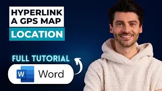 How to Hyperlink a GPS Map Location in a Microsoft Word Document [2026 Guide]