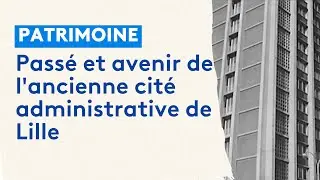 L'ancienne cité administrative en vente à Lille