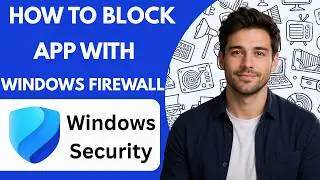 How to Block an App with Windows Firewall  Full Guide 2026