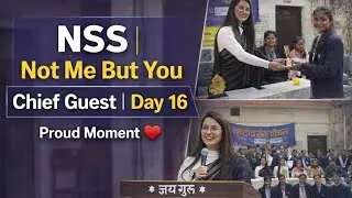 Day 16 Vlog | NSS “Not Me But You” | As a Chief Guest | Proud Moment ❤️