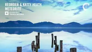 ReOrder & Katty Heath - Meteorite (Amsterdam Trance) Extended