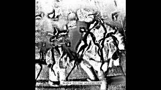 SLAVE TO THE ALGORITHM TAPE 1 [UNABOMBER RECORDS]