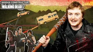 BRIDGE BUILDING MEETS ZOMBIES | Bridge Constructor - The Walking Dead | (w/ Negan 