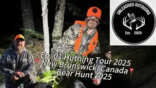 3 GENERATIONS TAKE ON NEW BRUNSWICK BEAR HUNTING!! Ep. 01 2025 Hunting Tour