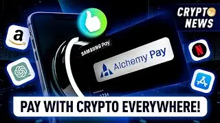 Обновление Alchemy Pay: оплата криптовалютой через Samsung Pay!