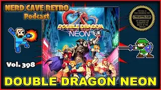 Nerd Cave Retro Vol. 398 - Double Dragon Neon