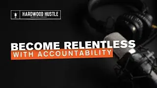 How to develop standards, accountability, and deal with adversity | Smart Basketball Coaching