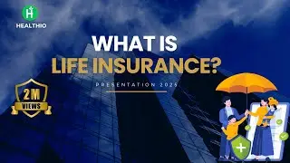 Life Insurance Explained | Benefits, Types & Why You Need It in 2025
