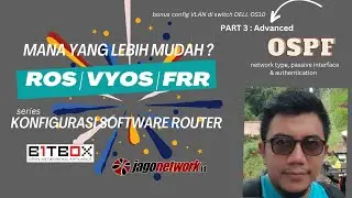 Software Router mana yang lebih mudah? - Part 3 - Advanced OSPF di ROS6, ROS7, VyOS dan FRRouting