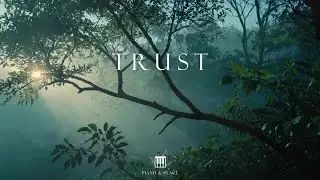 TRUST - Soaking Worship Instrumental | Time With God