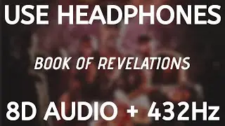 Dax - Book Of Revelations (8D AUDIO + 432Hz)
