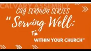 9/8/2024 - Serve Well #3: 