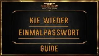 Swtor Sicherheitstoken - Nie wieder Einmalpasswort! [Tutorial] [HD] [German]