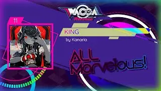 [WACCA] KING | EXPERT 11 | ALL Marvelous!