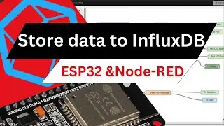 Store data to #influxDB from #ESP32 w/ #Node-RED and #Websocket. #iot