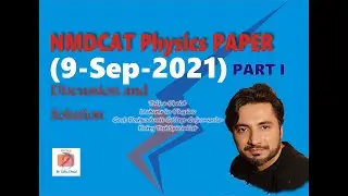 PMC NMDCAT 2021 Physics 9 Sep 2021[PART I] / Discussion and Solution / #TEPS / #PMC2021