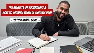 JOURNALING 101 FOR CHRONIC PAIN- How To Start For BEGINNERS And The BENEFITS