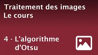 [Traitement des images] Clustering - L'algorithme d'Otsu